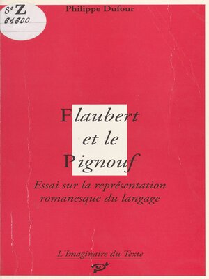 cover image of Flaubert et le Pignouf